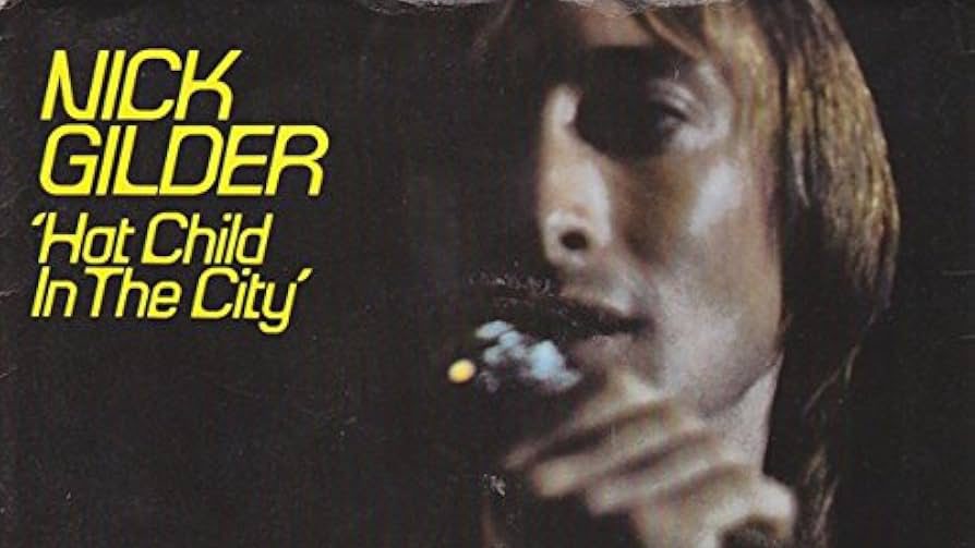 Hot Child in the City - Nick Gilder