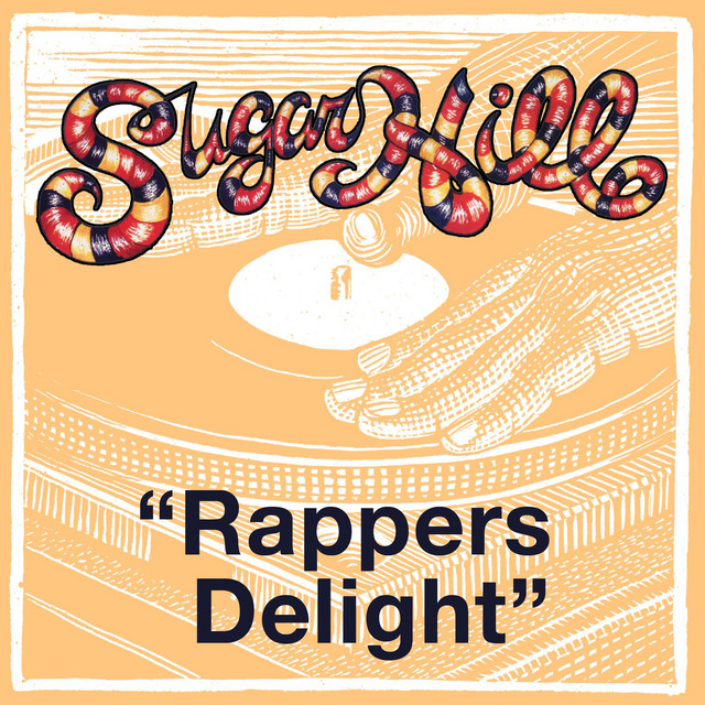 Rapper's Delight (Sugar Hill Gang)