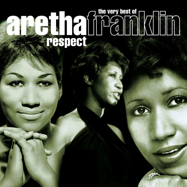 Aretha Franklin's "Respect"