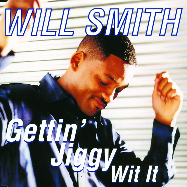 Gettin' Jiggy Wit It (Will Smith)