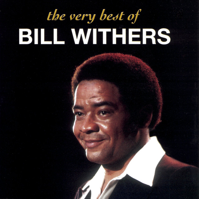 Lean on Me – Bill Withers