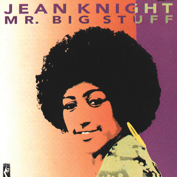 Mr. Big Stuff - Jean Knight