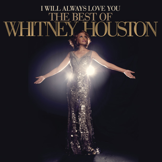 Whitney Houston's "I Will Always Love You"