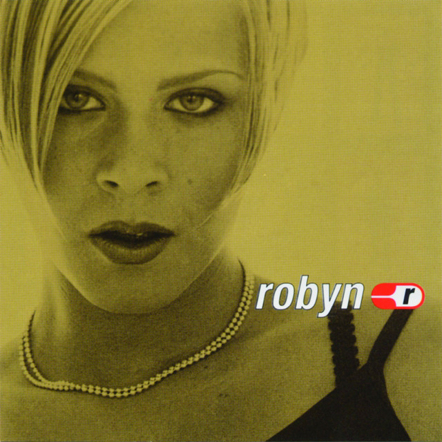 Do You Know What It Takes – Robyn