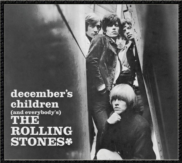 "As Tears Go By" (December's Children, 1965)