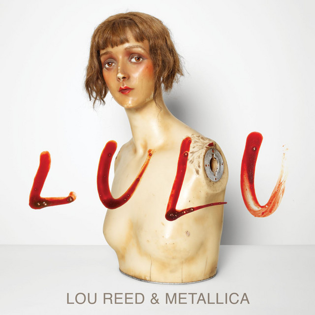 Metallica & Lou Reed – Lulu